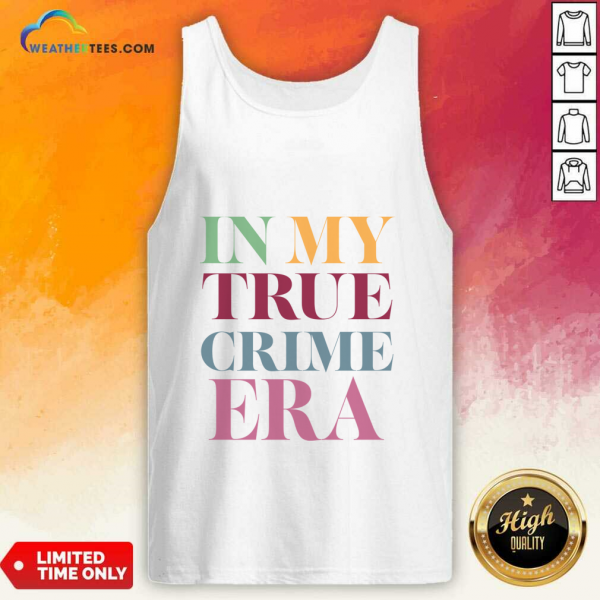 In My True Crime Era Tank Top