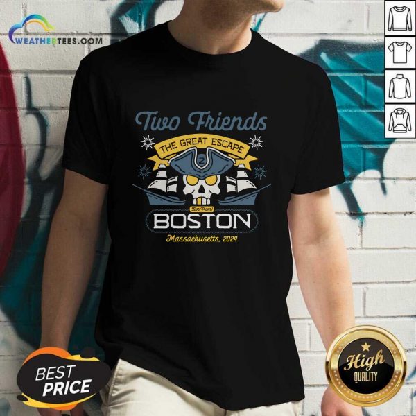 Two Freinds The Great Escape Live From Boston Massachusetts 2024 V-neck