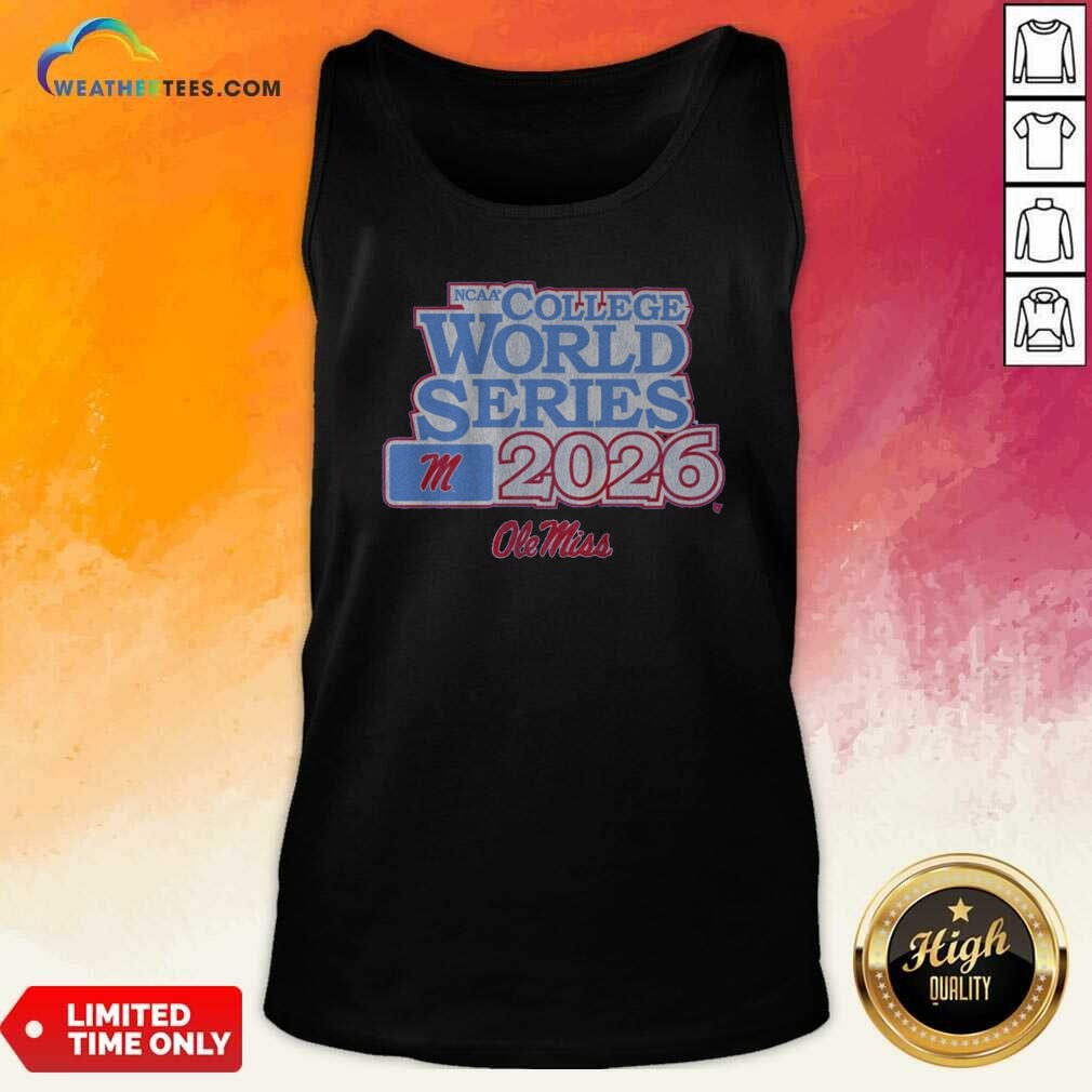 Awesome Ole Miss Baseball 2026 College World Series shirt optimized on Tank Top Awesome Ole Miss Baseball 2026 College World Series shirt optimized shown as a tank top preview