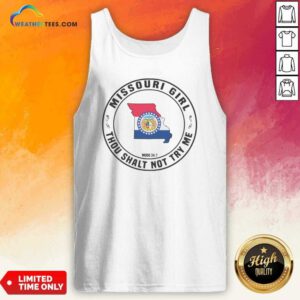 Good Missouri Girl Thou Shalt Not Try Me Mood 24 7 State Pride tank top optimized showcasing vibrant design and fit