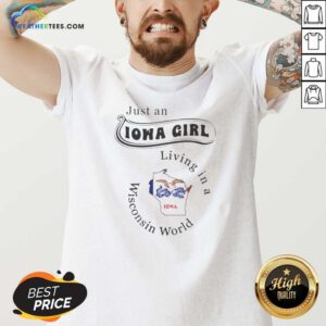 Hot Just An Iowa Girl Living In A Wisconsin World Iowa Map v neck optimized on v neck optimized