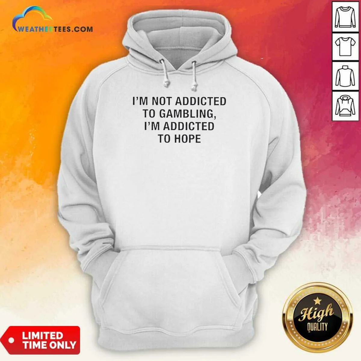 Nice I'M Not Addicted To Gambling Hoodie Nice I'M Not Addicted To Gambling Hoodie