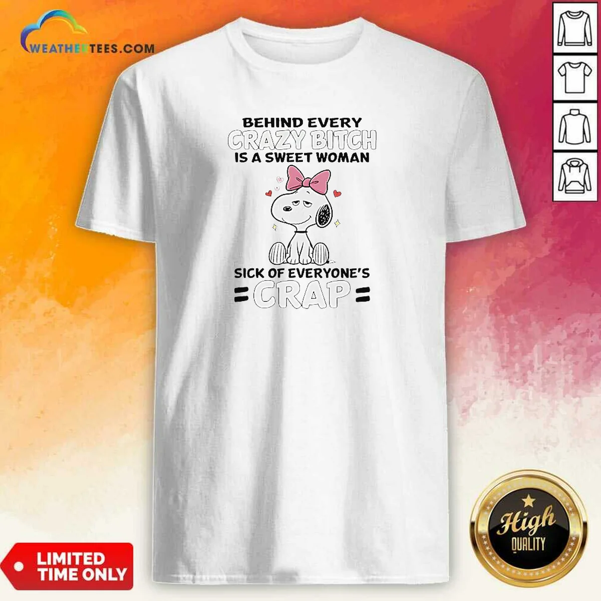 Premium Snoopy Behind Every Crazy Bitch Shirt Premium Snoopy Behind Every Crazy Bitch Shirt