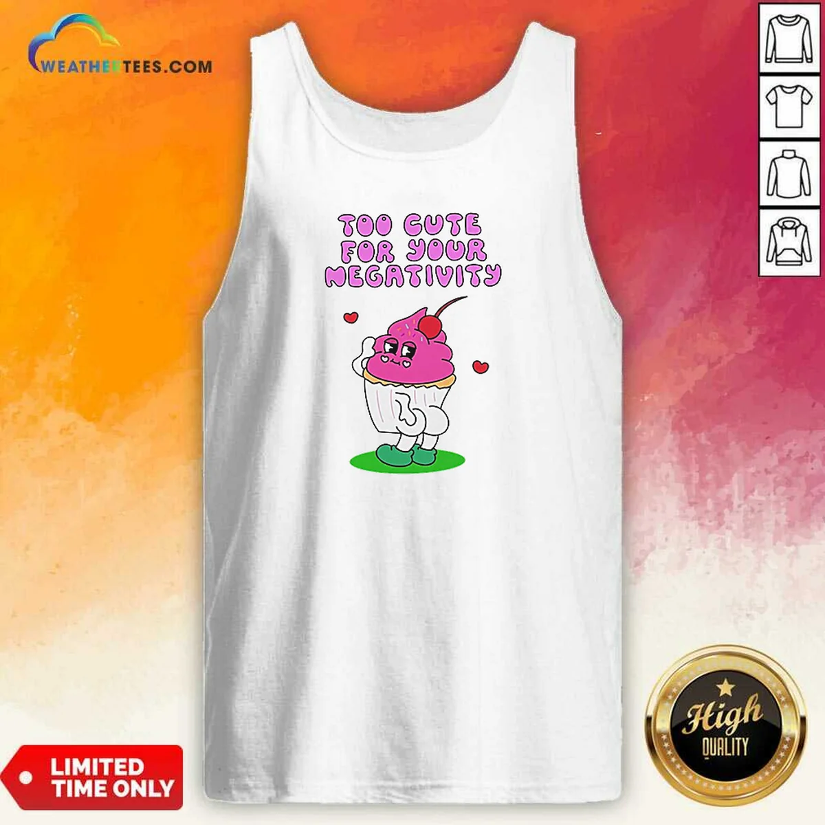 Pretty Too Cute For Your Negativity Sassy Cupcake Tank Top