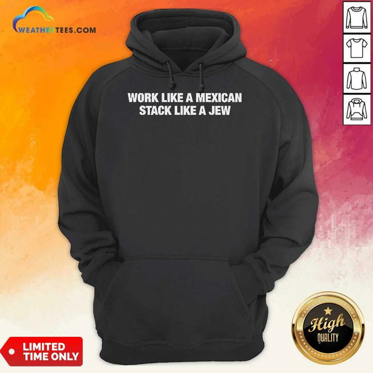 Pretty Work Like A Mexican Stack Like A Jew Text Hoodie