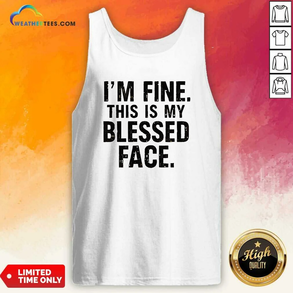 Top I'M Fine This Is My Blessed Face Tank Top