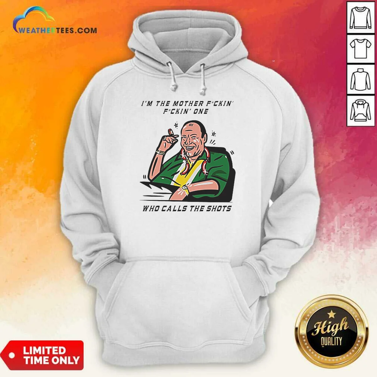 Top Tony Soprano Im The Mother Fuckin One WHO Class The Shots Hoodie optimized view showing front design and fit