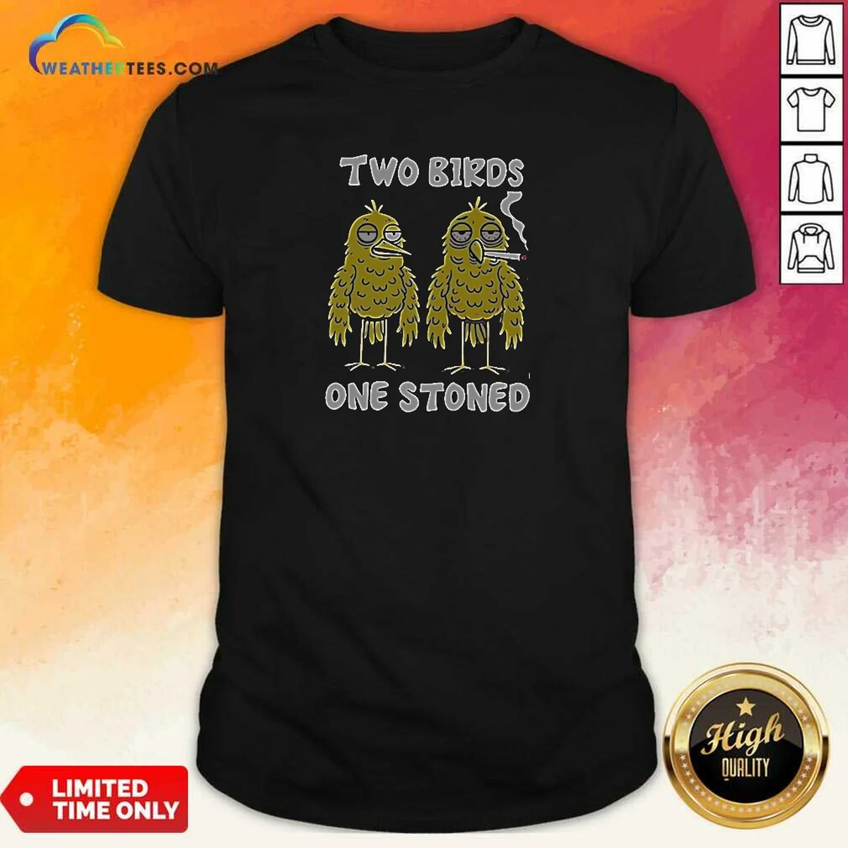 Top Two Birds One Stoned Smoking Shirt Top Two Birds One Stoned Smoking Shirt
