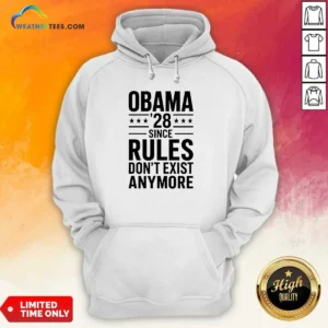 Awesome Barack Obama Obama '28 Since Rules Do Not Exist Anymore Hoodie in black with front graphic design