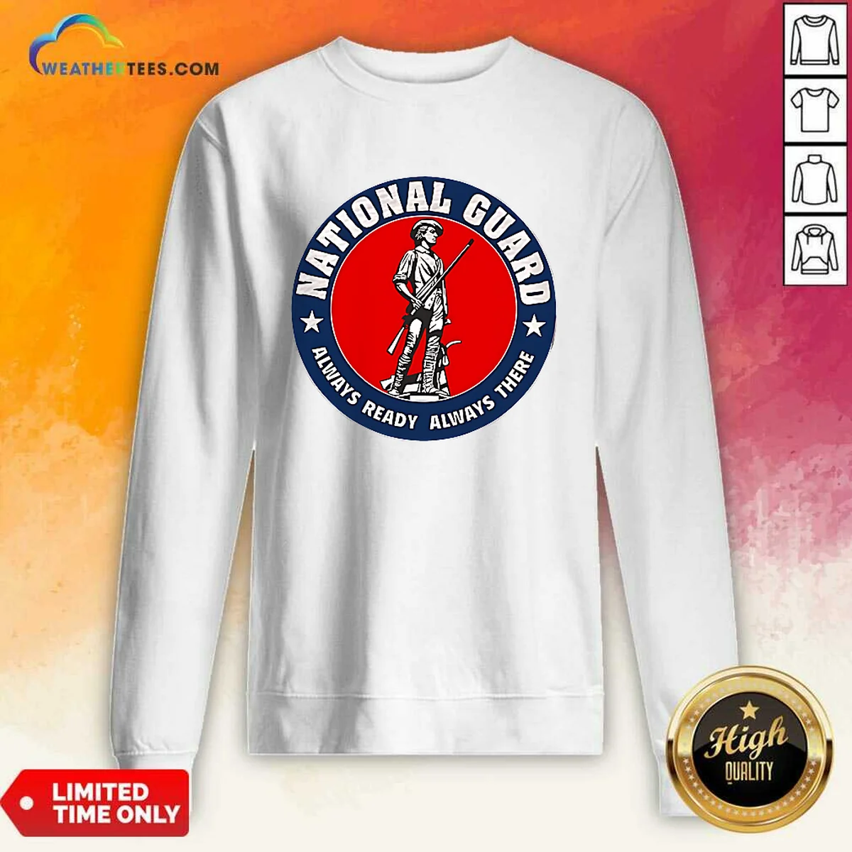 Awesome National Guard Always Ready Always There Sweatshirt