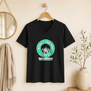 Good Without Your Head Coffee Regular Or Decapitated Skeleton V Neck Shirt in black with graphic print