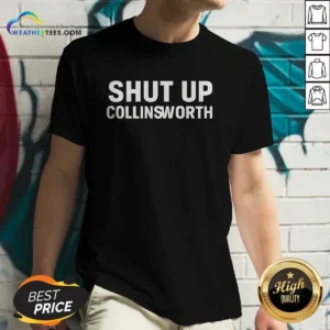 Hot Shut Up Collinsworth NFL Football Broadcaster V-Neck Shirt