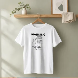 Hot Warning May Need Help With Items On High Shelves t shirt in classic fit with bold text design