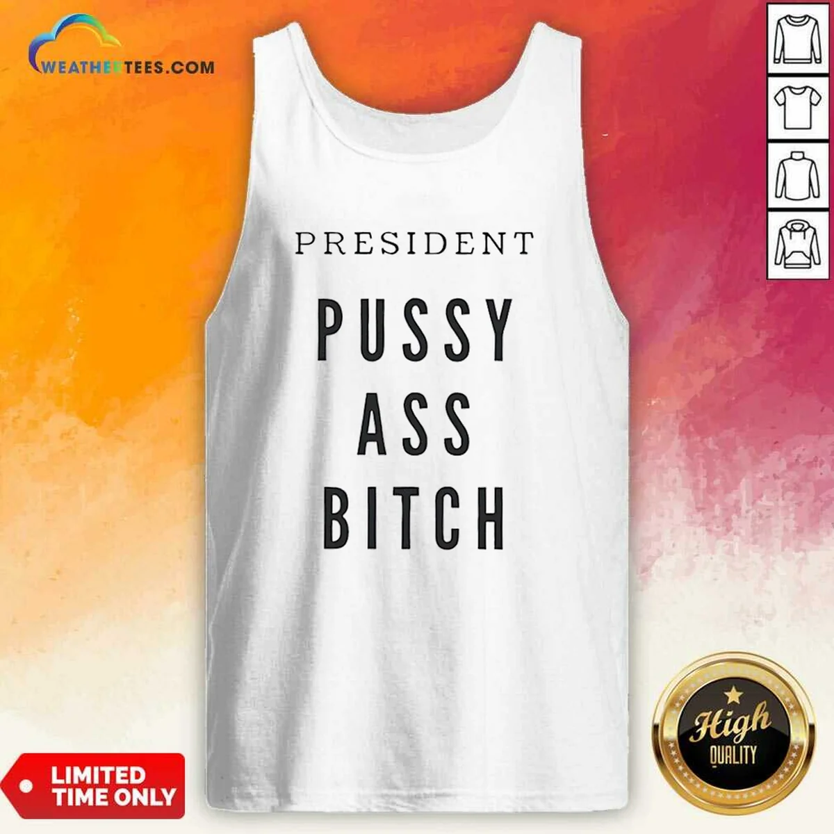 Nice President Pussy Ass Bitch Tank Top in black, sleeveless casual wear with bold white text on front
