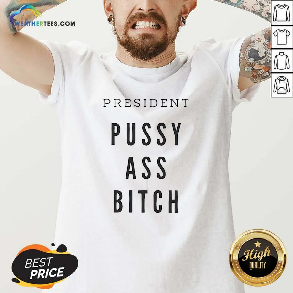 Nice President Pussy Ass Bitch V-Neck Shirt Nice President Pussy Ass Bitch V-Neck Shirt