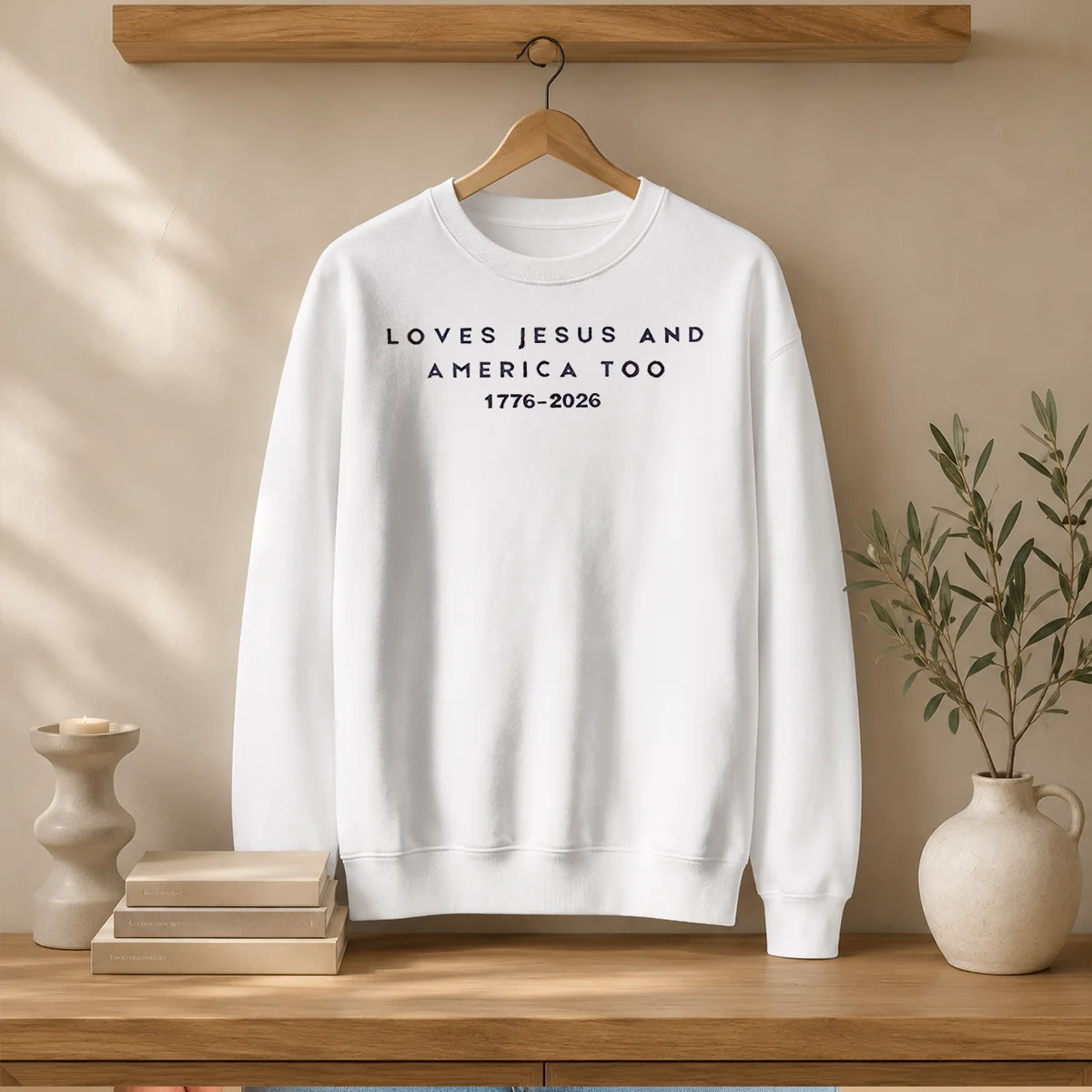 Original Loves Jesus And America Too 1776 2026 Faith Patriotic Christianity Freedom Sweater
