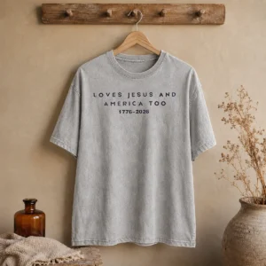Original Loves Jesus And America Too 1776 2026 Faith Patriotic Christianity Freedom Washed T-Shirt