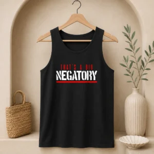 Original That'S A Big Negatory Tank Top