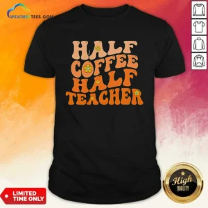 Premium Half Coffee Half Teacher Retro