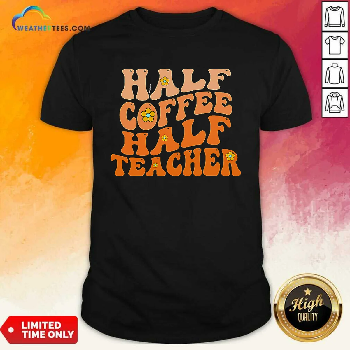 Premium Half Coffee Half Teacher Retro Shirt Premium Half Coffee Half Teacher Retro Shirt