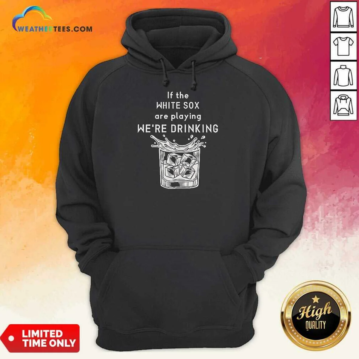 Premium If The White Sox Are Hoodie Premium If The White Sox Are Hoodie