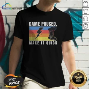 Pretty Game Paused Make It Quick V-Neck Shirt