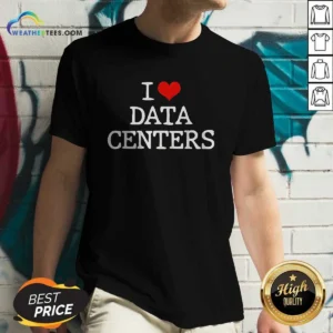 Pretty I Love Data Centers IT Professional Server Room V Neck Shirt in dark color with short sleeves