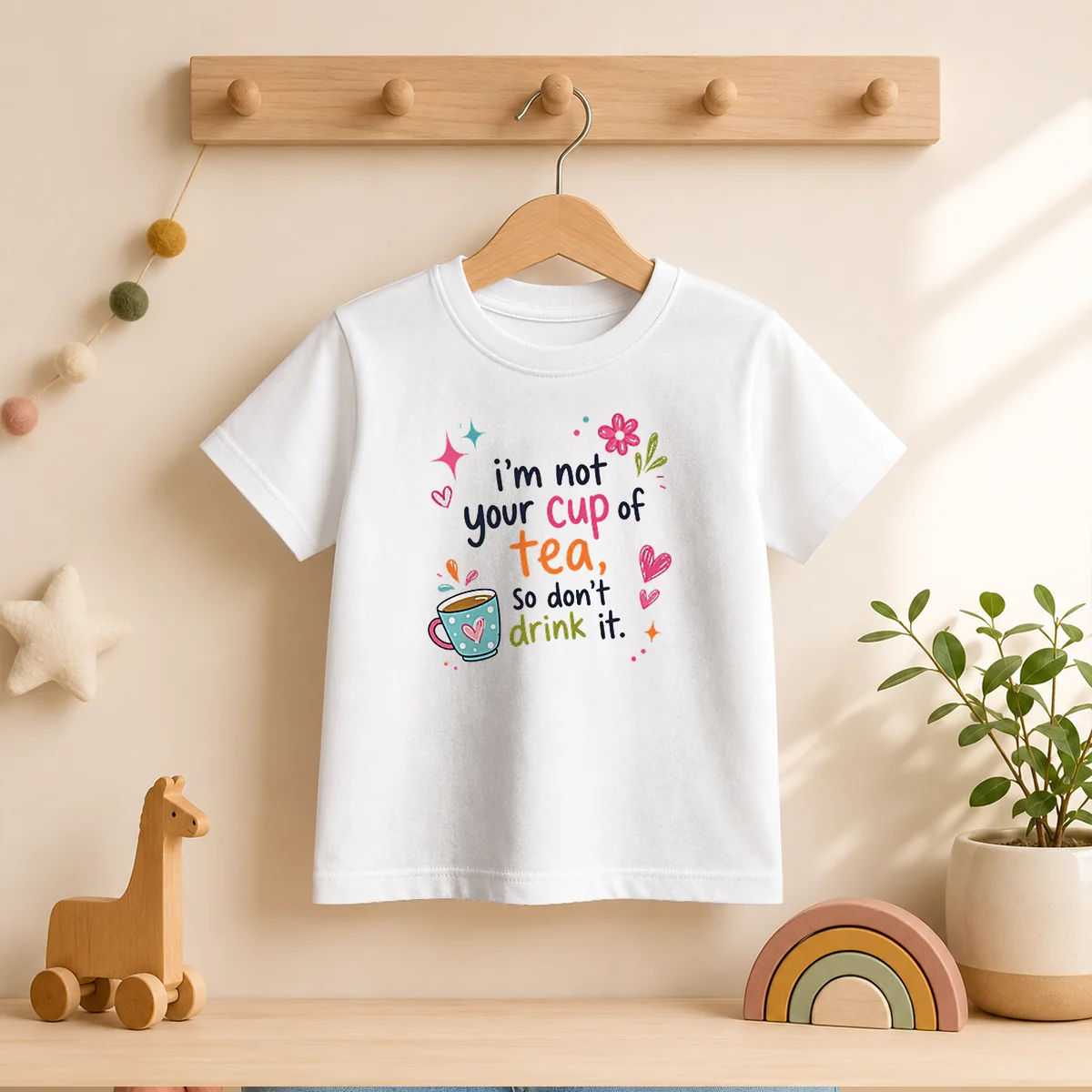 Pretty Im Not Your Cup Of Tea So Dont Drink It Kids T-Shirt