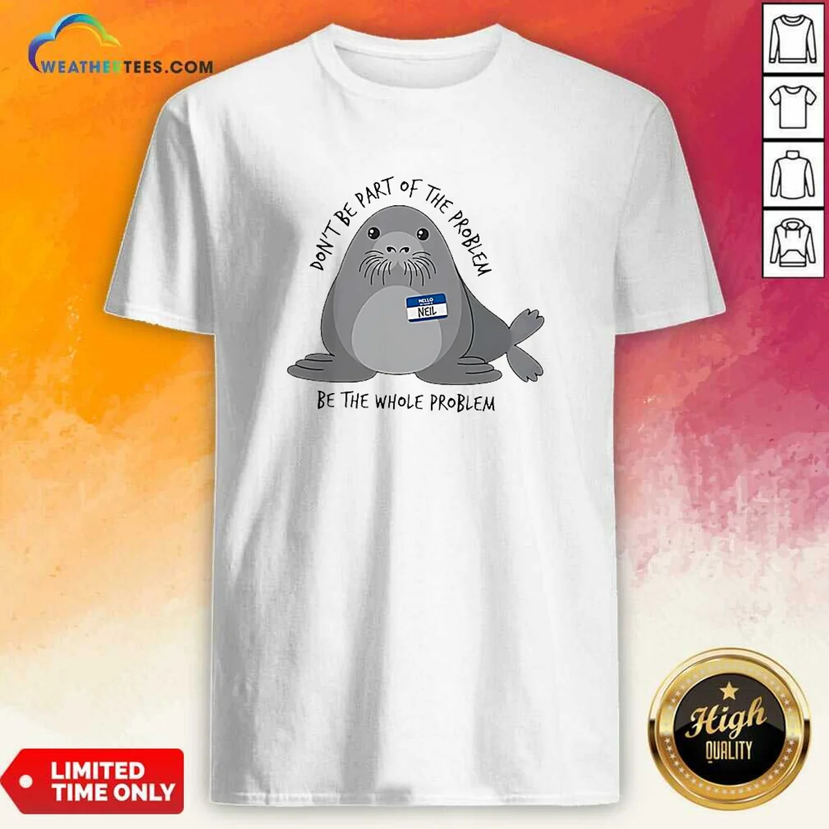 Pretty Neil The Seal Don'T Be Shirt Pretty Neil The Seal Don'T Be Shirt