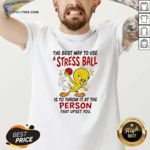 Pretty Tweety Bird Looney Tunes The Best Way To Use A Stress Ball Is To Throw V-Neck Shirt