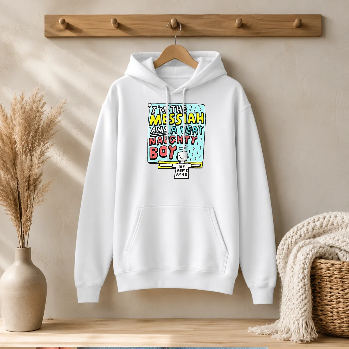 Top I'M The Messiah And A Very Naughty Boy Hoodie