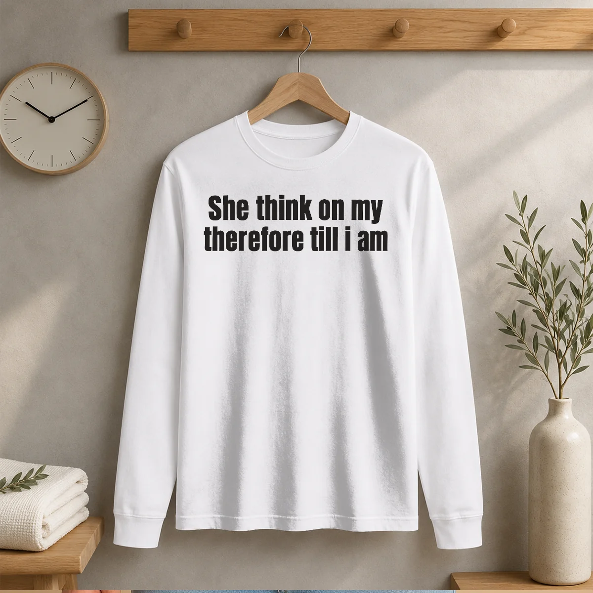 Official She Think On My Therefore Till I Am Philosophical Meme Long Sleeve Shirt