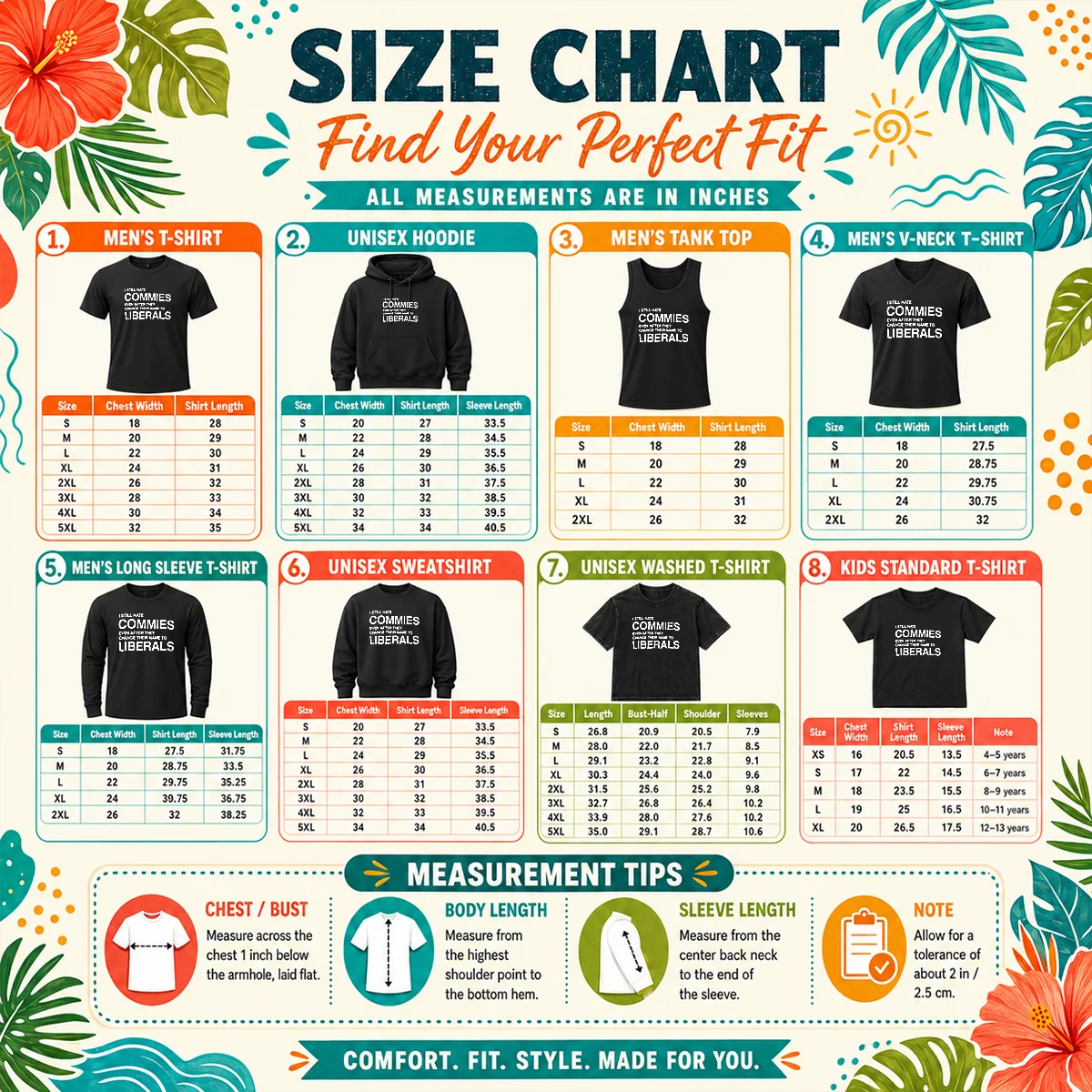 Original I Still Hate Commies Even After They Change Their Name To Liberals Text Size Chart Size chart for Original I Still Hate Commies Even After They Change Their Name To Liberals Text with measurements in inches and cm to help choose the right fit